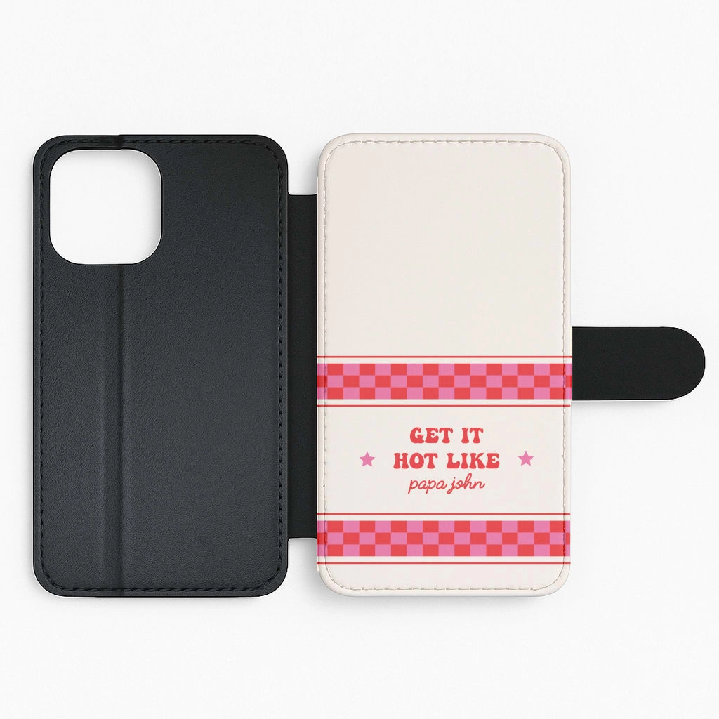 Get It Hot Like Papa John - Chappell Flip / Wallet Phone Case Soft edges Impact Guard