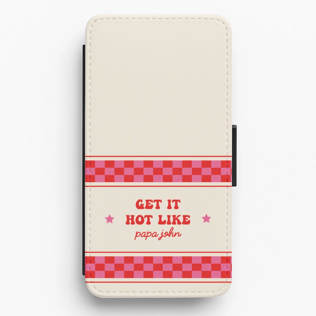 Protective Shell Get It Hot Like Papa John - Chappell Flip / Wallet Phone Case