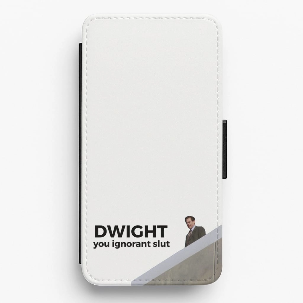 Dwight, You Ignorant Slut Flip / Wallet Phone Case Classic Texture