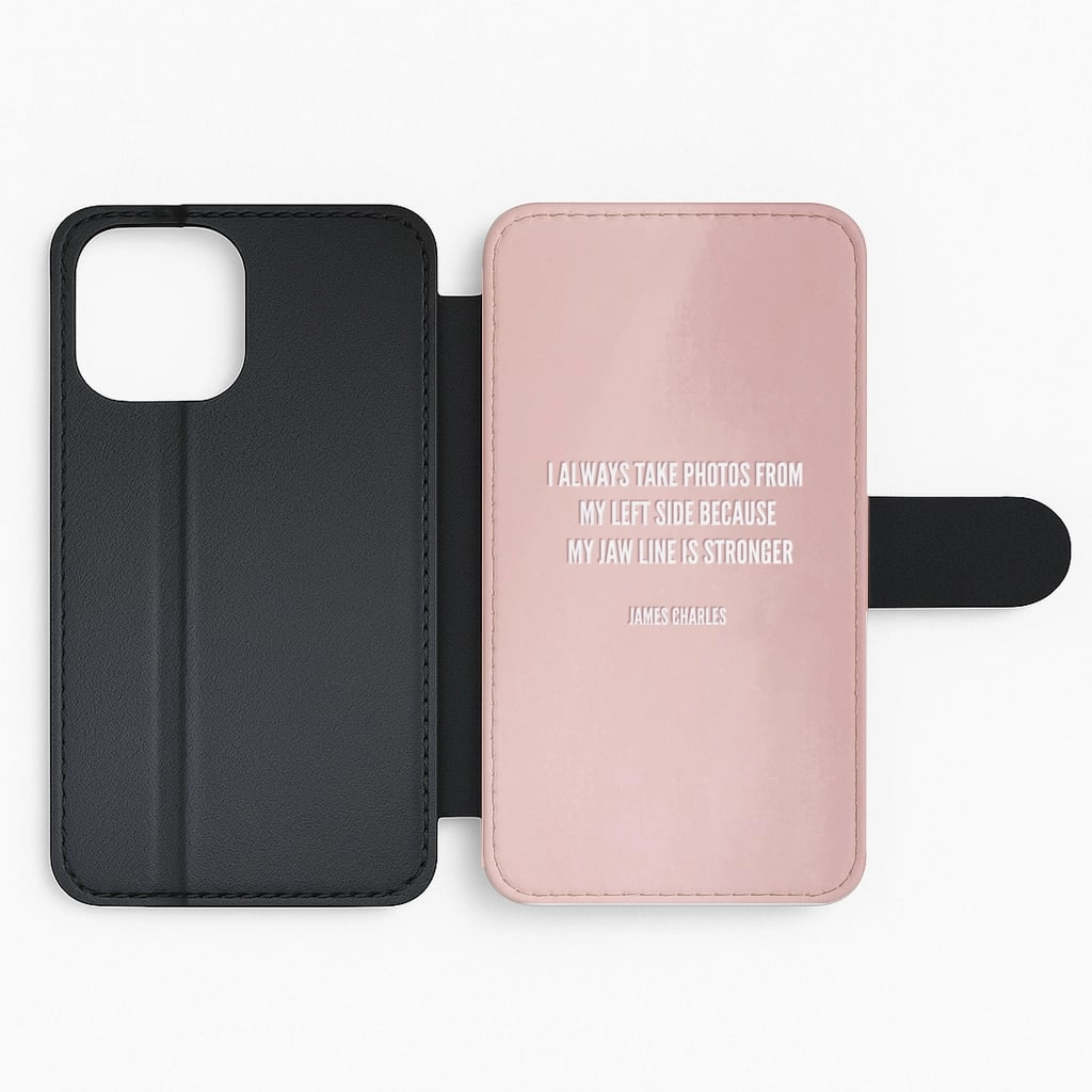 Durable Build Quality I Always Take Photos From My Left Side - James Charles Flip / Wallet Phone Case