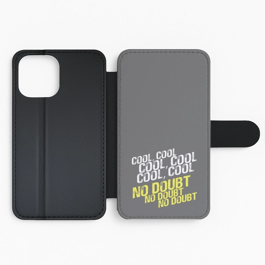 high quality build Cool Cool Cool No Doubt Grey - B99 Flip / Wallet Phone Case
