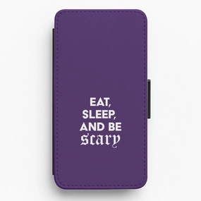 Wireless charging Eat, Sleep And Be Scary Flip / Wallet Phone Case