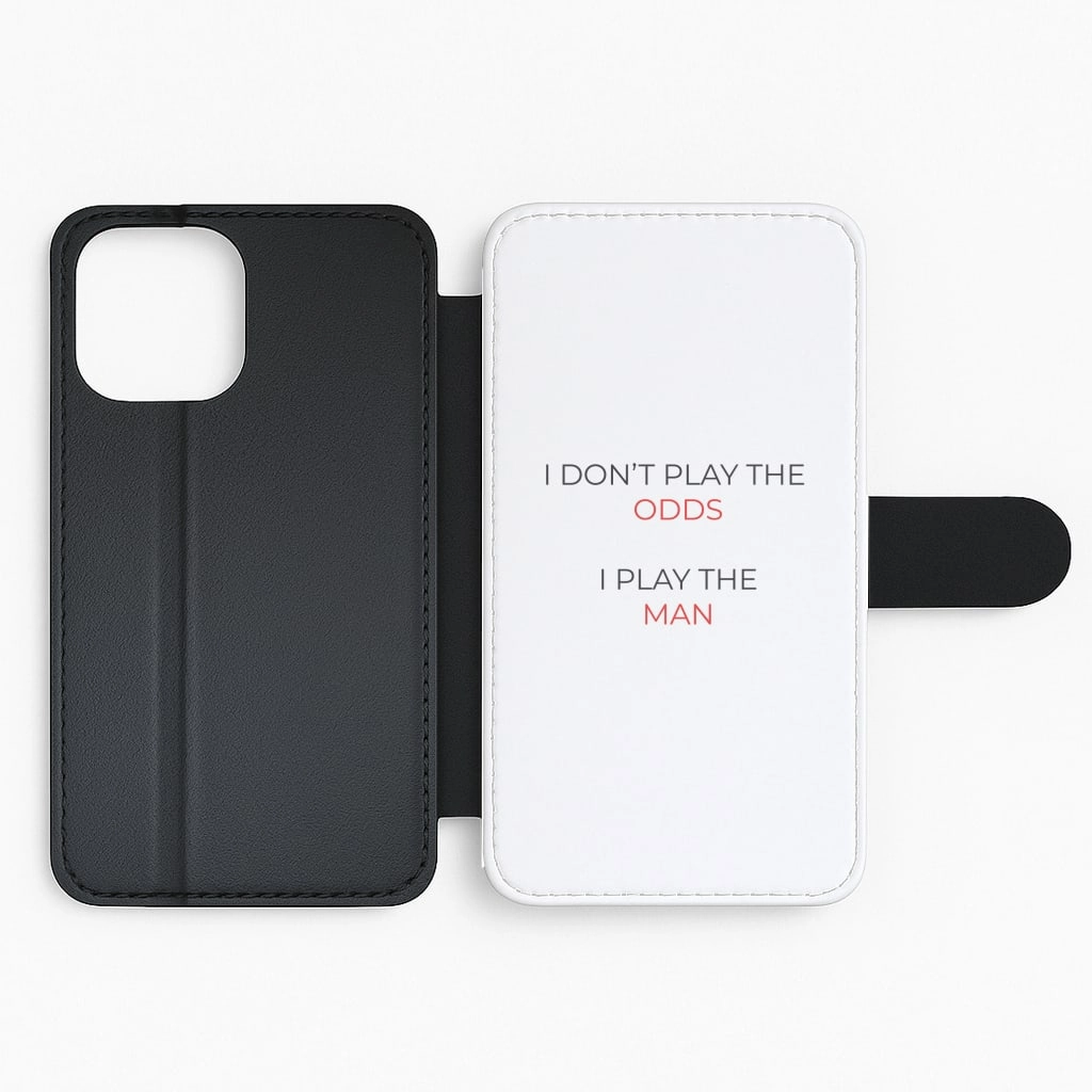 Sleek Edge I Don't Play The Odds Flip / Wallet Phone Case