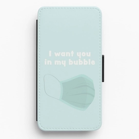 I Want You In My Bubble Flip / Wallet Phone Case Durable Edge