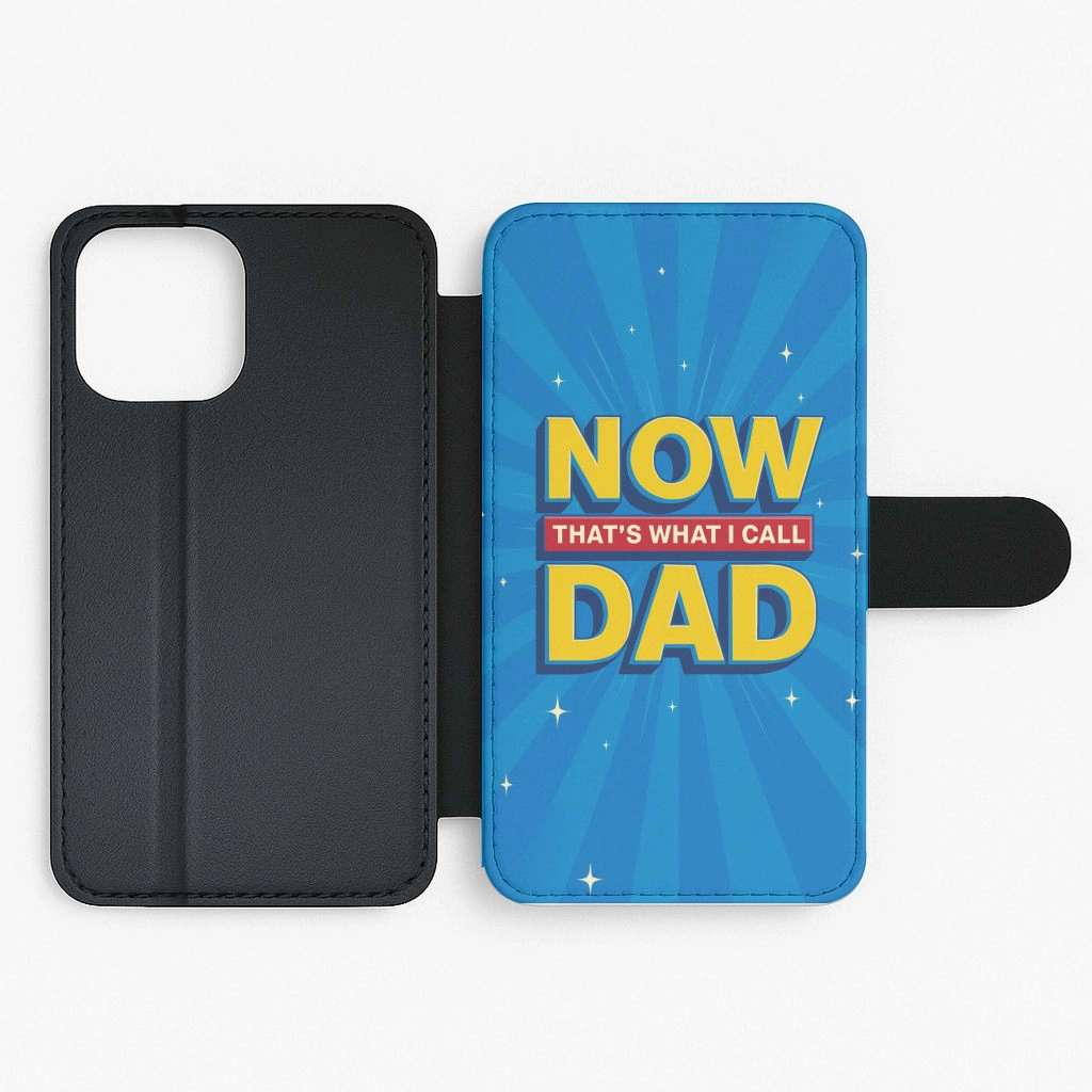Now That's What I Call Dad - Father's Day Flip / Wallet Phone Case Smooth Texture Pattern
