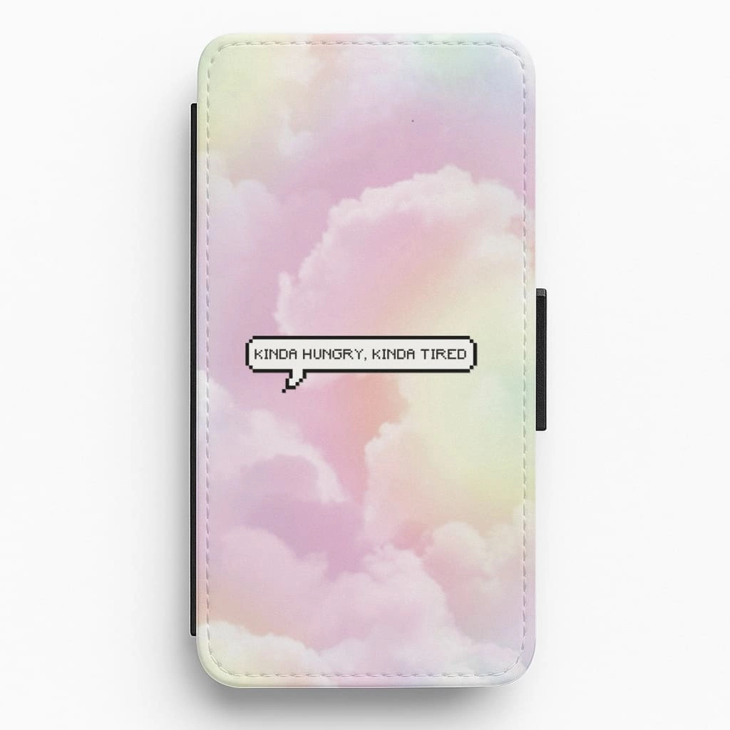Comfort Use Refined Craftsmanship Kinda Hungry, Kinda Tired Flip / Wallet Phone Case