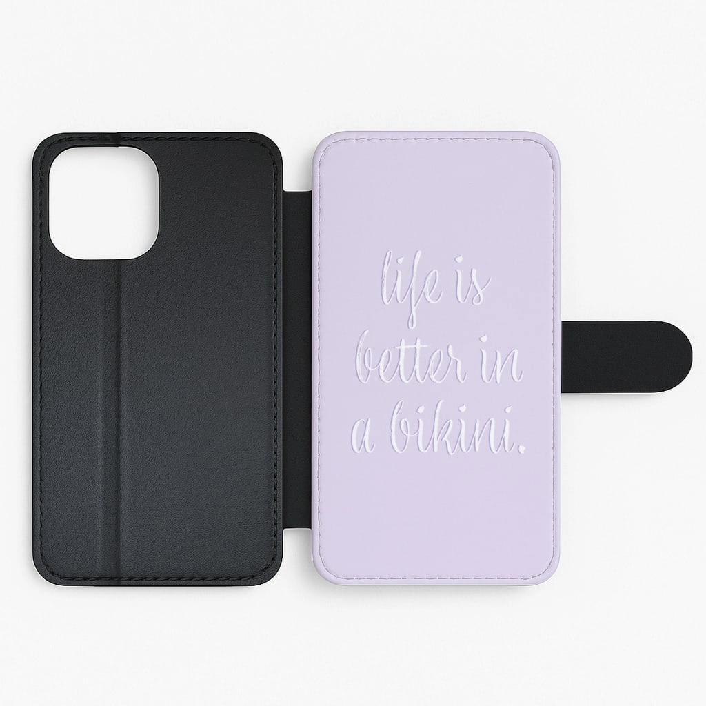Scratch Proof Life Is Better In A Bikini - Hot Girl Summer Flip / Wallet Phone Case