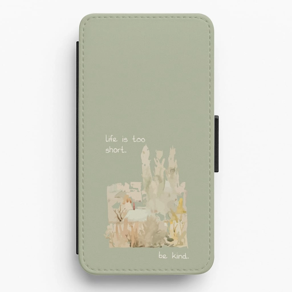Life Is Too Short Flip / Wallet Phone Case Handcrafted Design