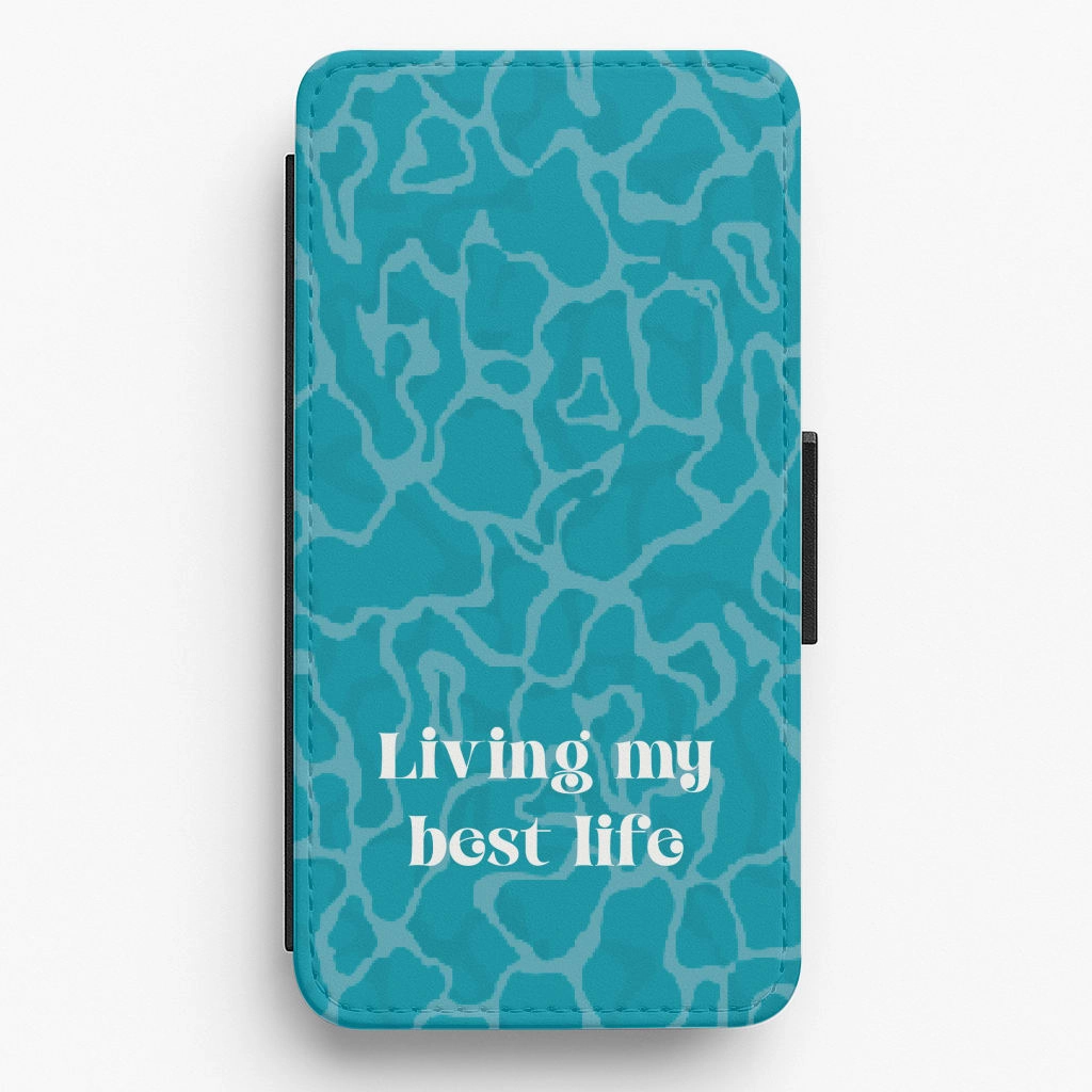 Modern Pattern Layer High gloss Living My Best Life Water Pattern Flip / Wallet Phone Case