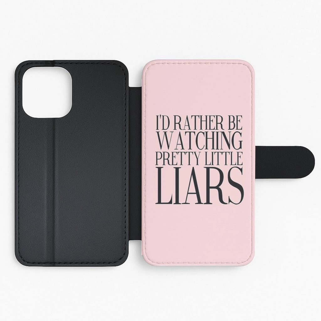 Rather Be Watching PLL... Flip Wallet Phone Case Shock Absorption Layer