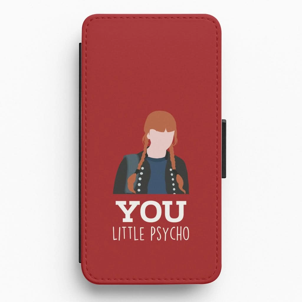 Matte Look You Little Psycho Flip / Wallet Phone Case
