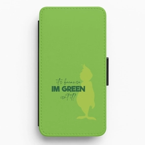 Because I'm Green Flip / Wallet Phone Case High Durability