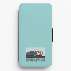 Universal Fit Soft touch layer Everybody Inside The Car Was Fine Stanley Flip / Wallet Phone Case