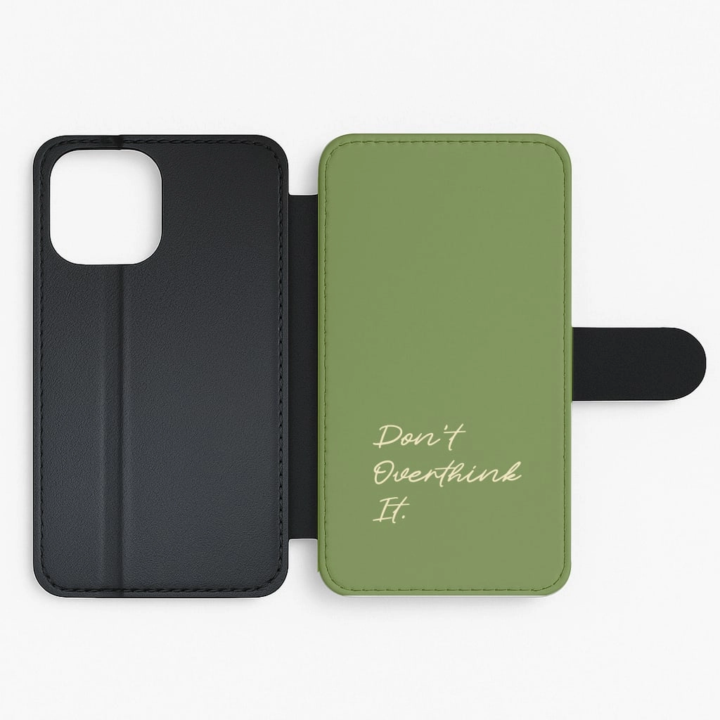Sage Green Don't Overthink It Flip / Wallet Phone Case Durable Surface