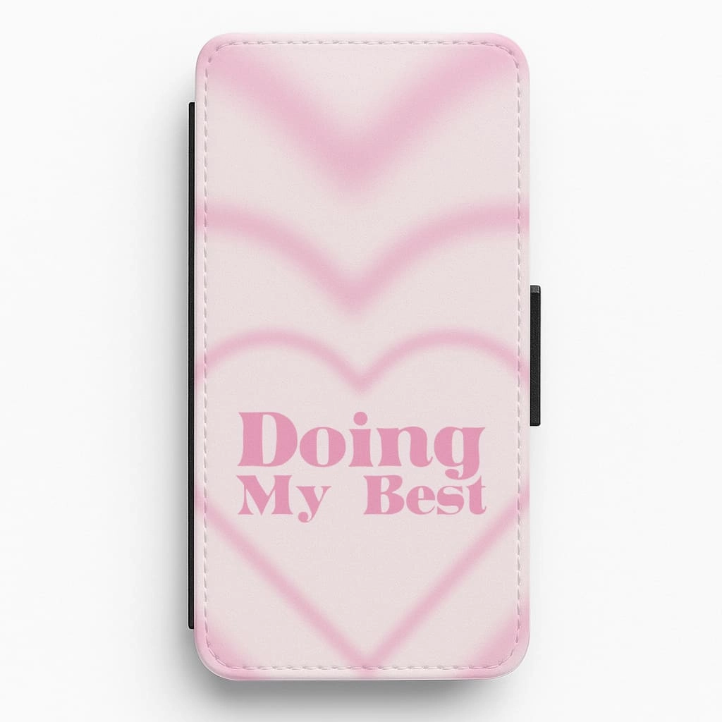 daily protection Doing My Best Flip / Wallet Phone Case