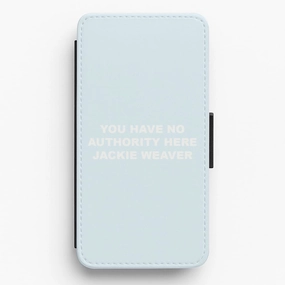 You Have No Authority Jackie Weaver - Blue Flip / Wallet Phone Case Vivid Design Texture Button Cover