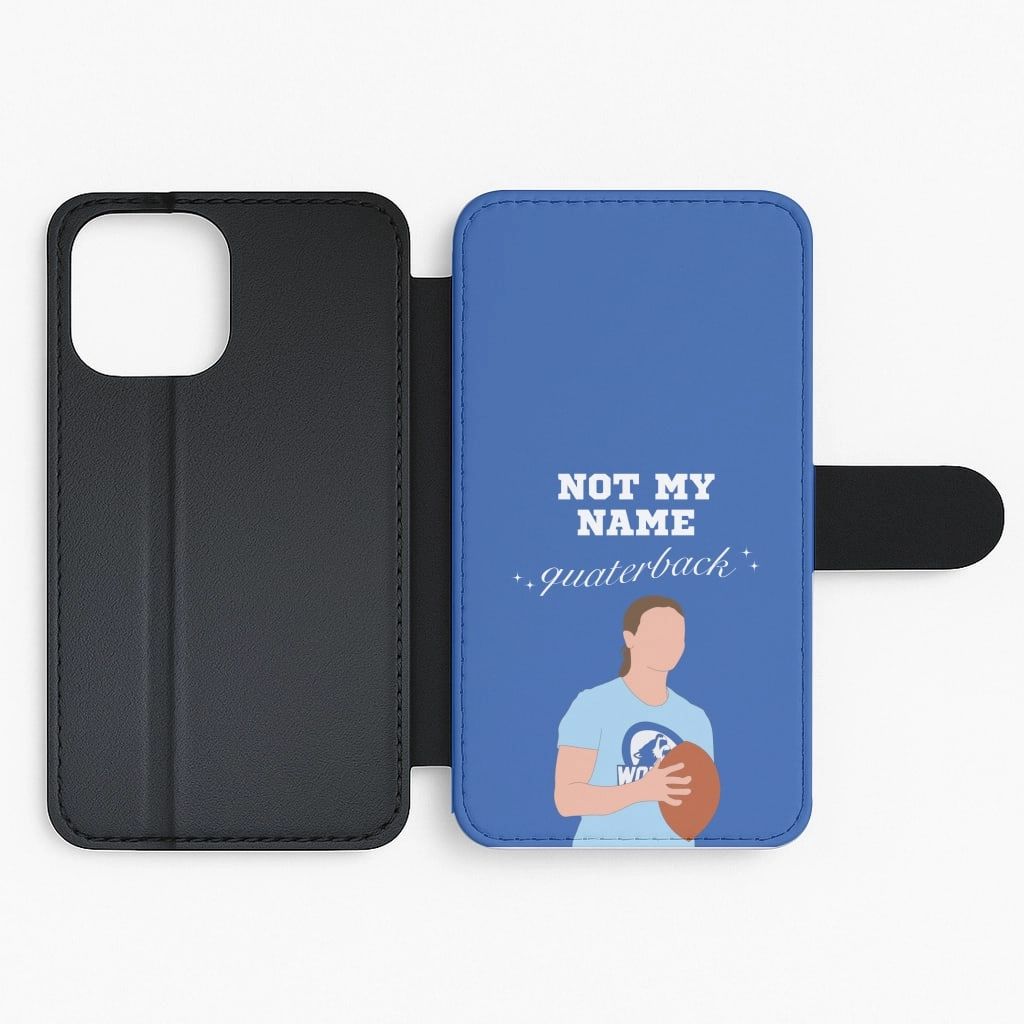 Cushioned Edge Handcrafted Design Not My Name Quaterback Flip / Wallet Phone Case