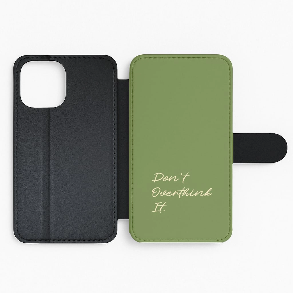 Sage Green Don't Overthink It Flip / Wallet Phone Case Bold Look