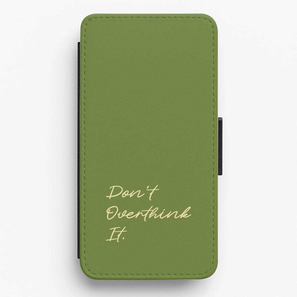 Elegant Look Sage Green Don't Overthink It Flip / Wallet Phone Case