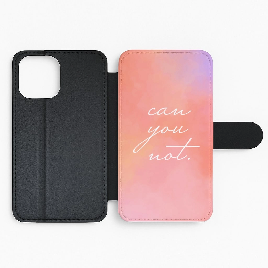 3D Effect Can You Not Flip / Wallet Phone Case