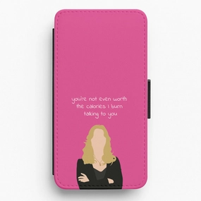 You're Not Even Worth The Calories I Burn Talking To You - VD Flip / Wallet Phone Case Shock Absorbing Durable Texture Finish
